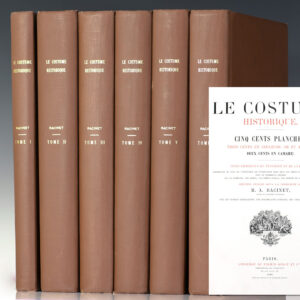 Le Costume Historique. Cinq Cents Planches, Trois Cents En Couleurs, or et Argent, Deux Cents en Camaieu.