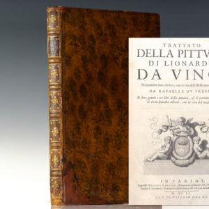 Trattato Della Pittura Di Lionardo Da Vinci. Nouamente dato in luce, con la vita dell'istesso autore, scritta da Rafaelle du Fresne.