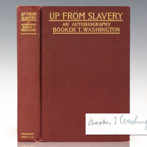 Up From Slavery. An Autobiography.
