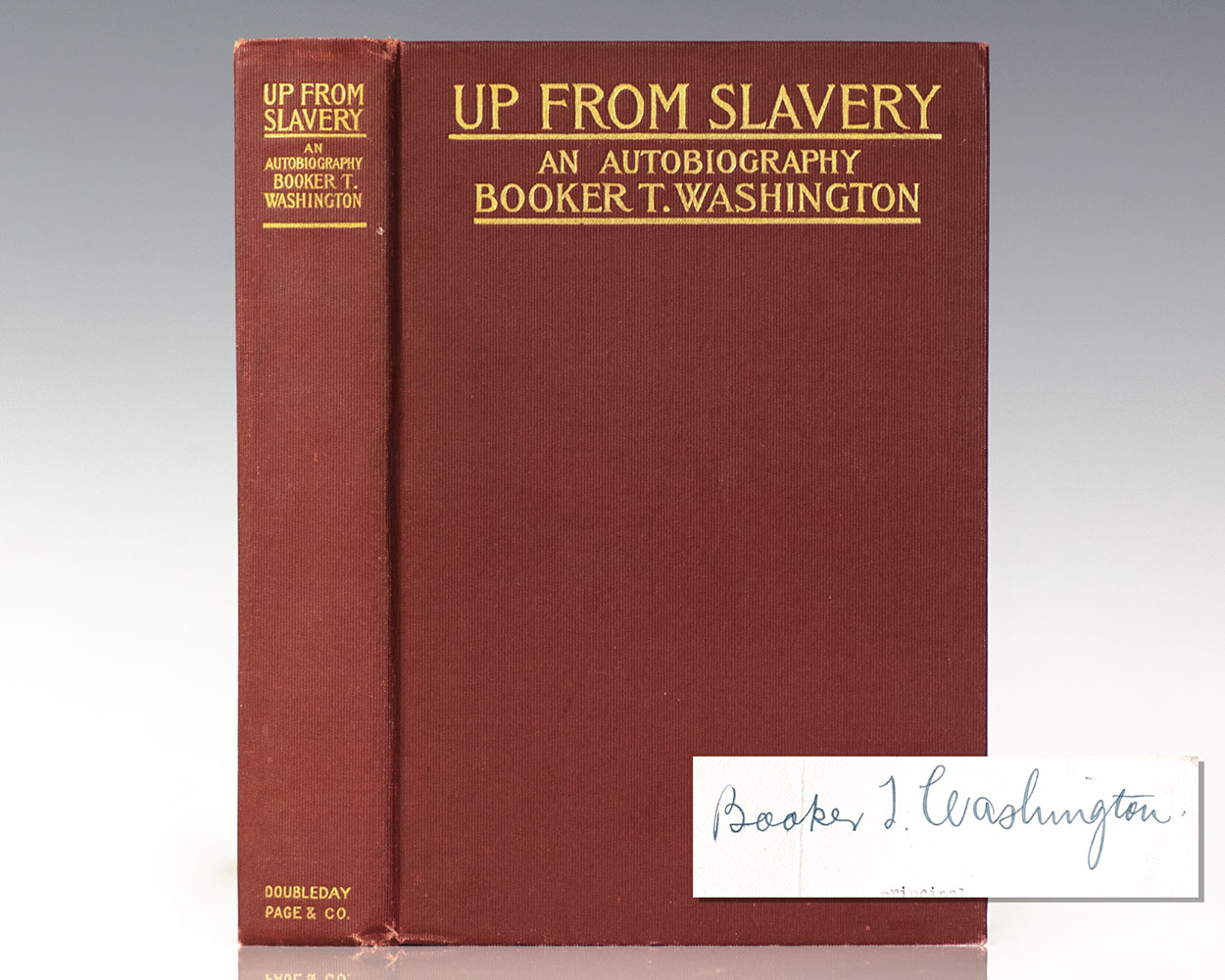 Up From Slavery. An Autobiography.