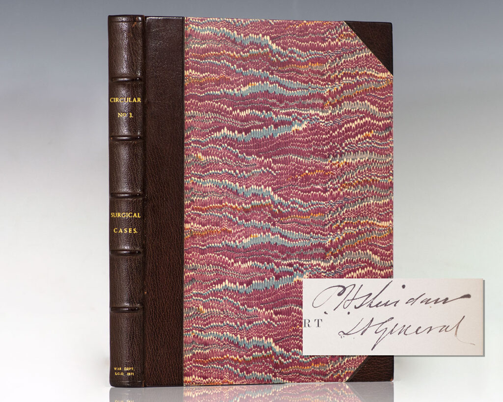 A Report of Surgical Cases Treated in the Army of the United States From 1865 to 1871. Circular No. 3. War Department. Surgeon General’s Office, Washington, August 17. 1871.