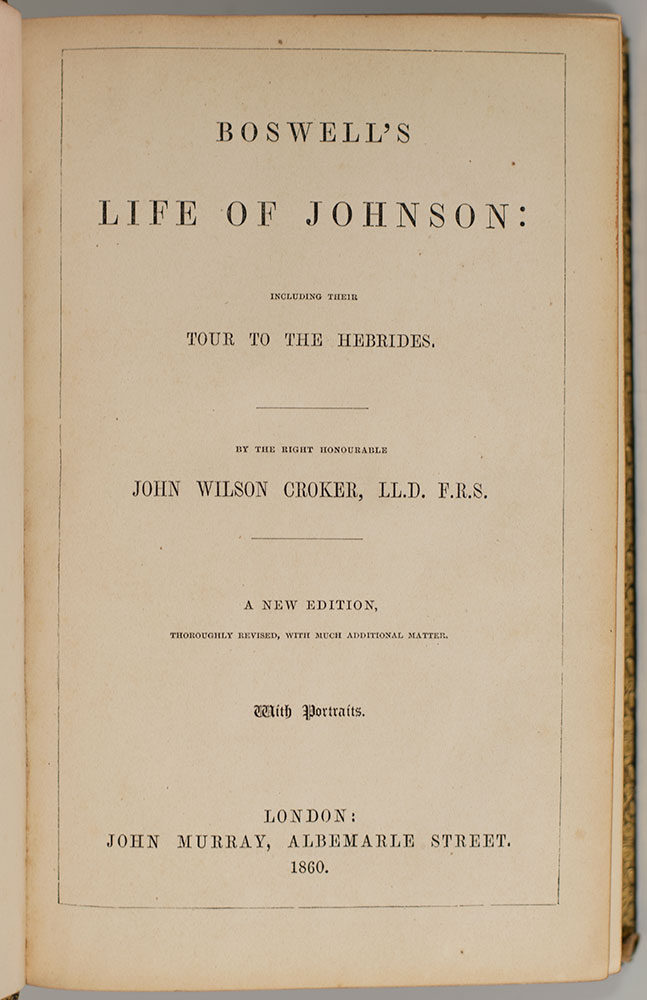 Boswell's Life of Johnson: Including Their Tour to The Hebrides.