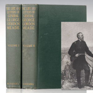 The Life and Letters of George Gordon Meade: Major-General United States Army.