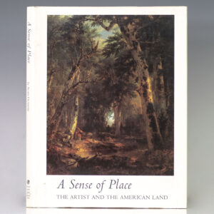 A Sense of Place: The Artist and the American Land.