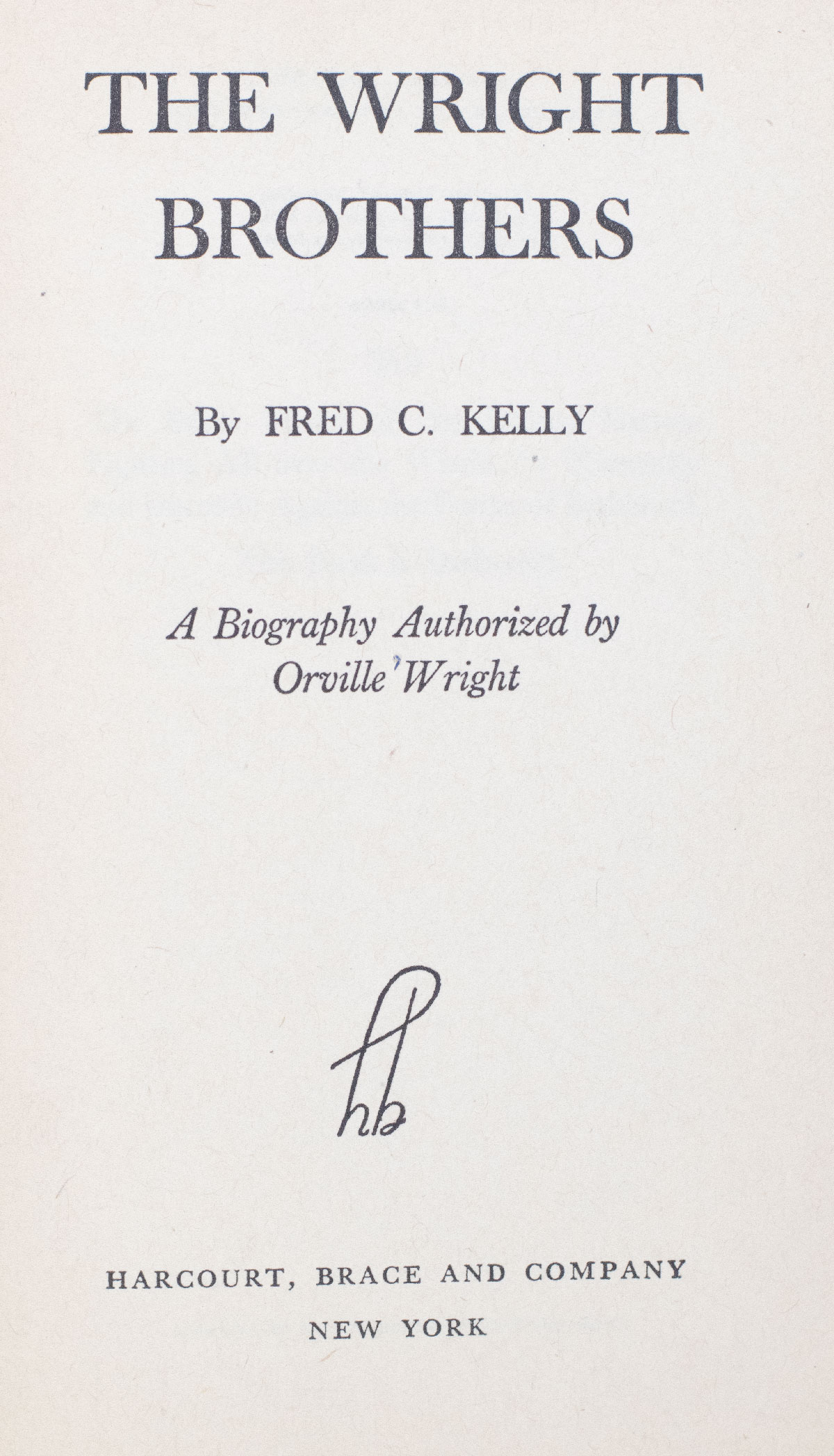 The Wright Brothers.