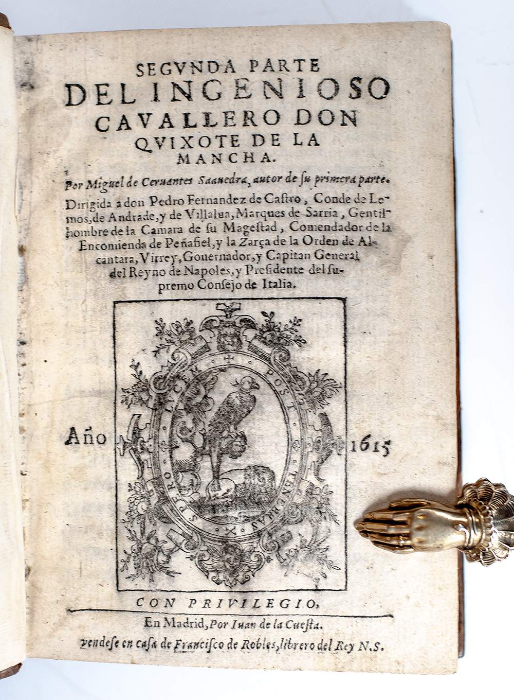 El Ingenioso hidalgo Don Quixote de la Mancha. Segunda Parte del Ingenioso Cavallero Don Quixote de la Mancha.