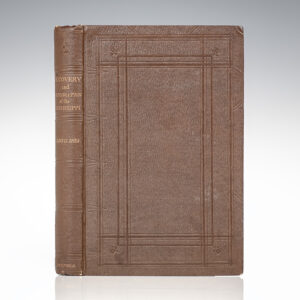 Discovery and Exploration of the Mississippi Valley: with the Original Narratives of Marquette, Allouez, Membre, Hennepin, and Anastase Douay.