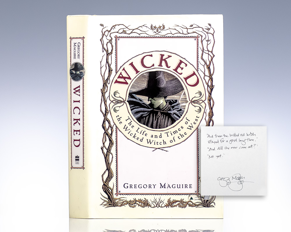 Wicked: The Life and Times of the Wicked Witch of the West.