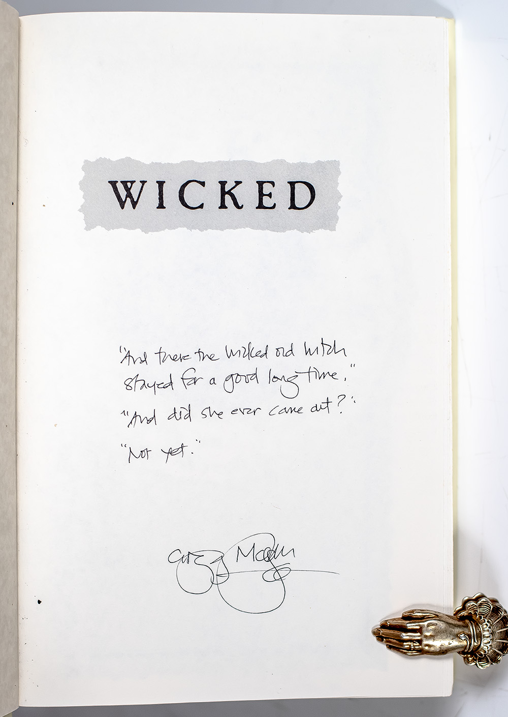 Wicked: The Life and Times of the Wicked Witch of the West.