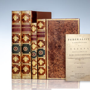 The Federalist: A Collection of Essays, Written in Favour of the New Constitution, As Agreed Upon by the Federal Convention, September 17, 1787.