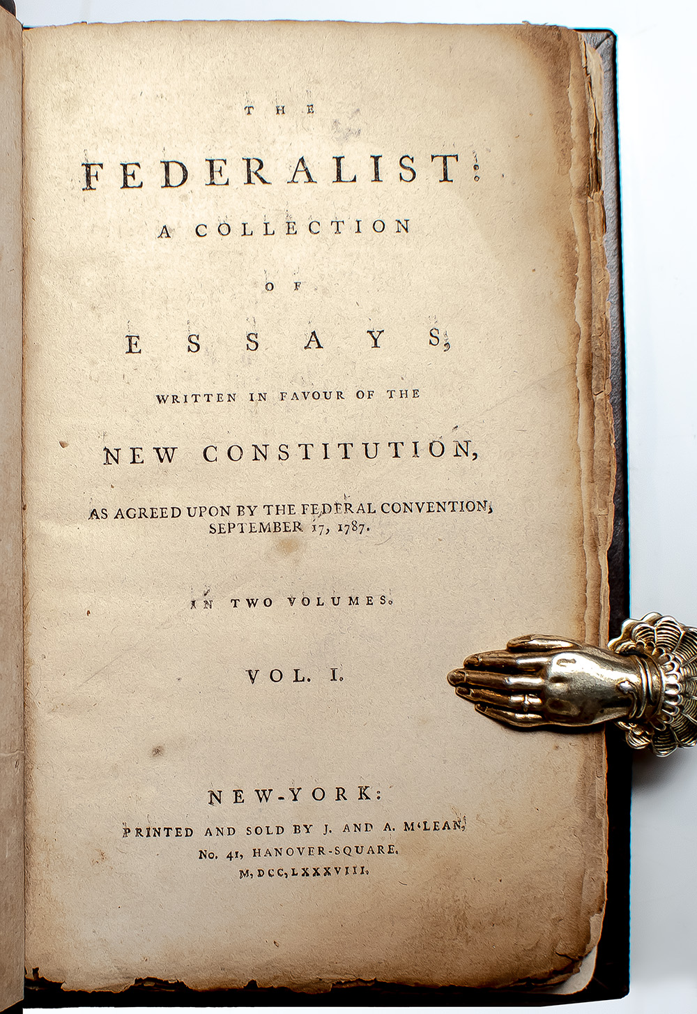 The Federalist: A Collection of Essays, Written in Favour of the New Constitution, As Agreed Upon by the Federal Convention, September 17, 1787.