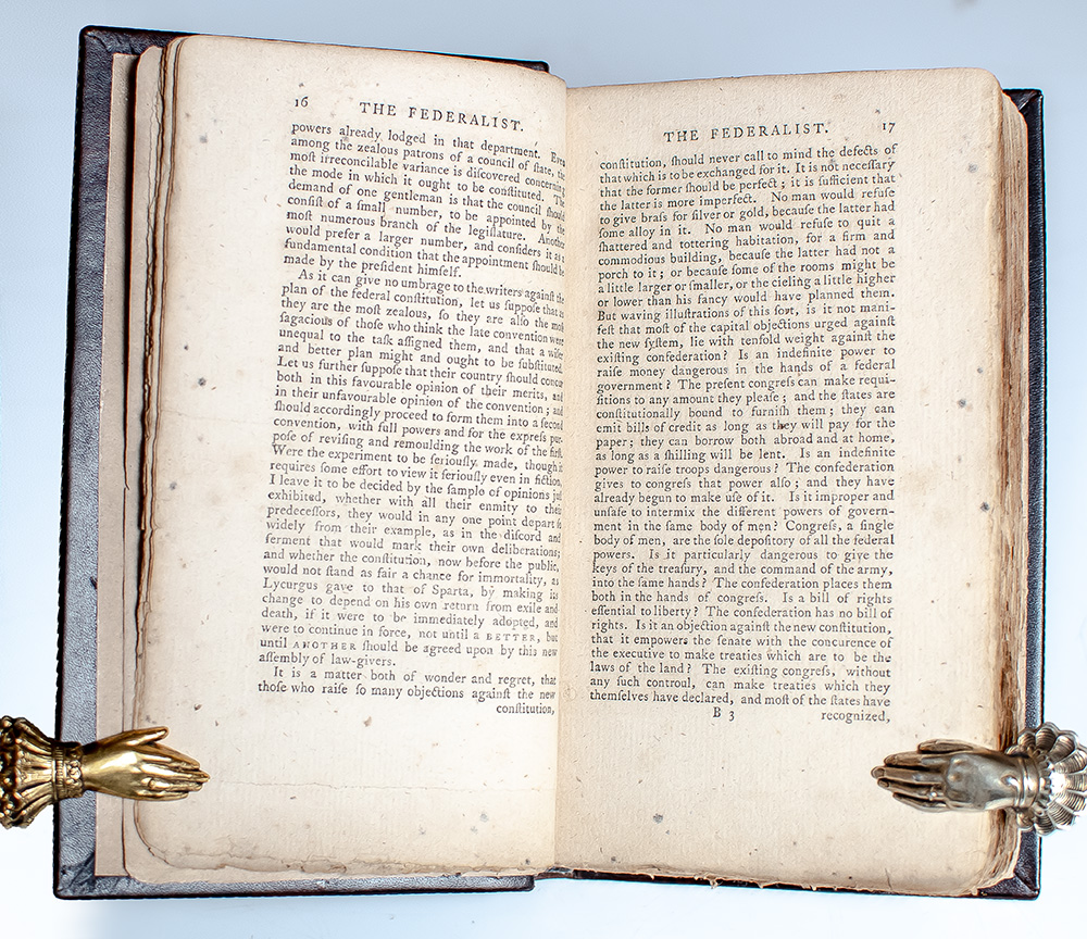 The Federalist: A Collection of Essays, Written in Favour of the New Constitution, As Agreed Upon by the Federal Convention, September 17, 1787.