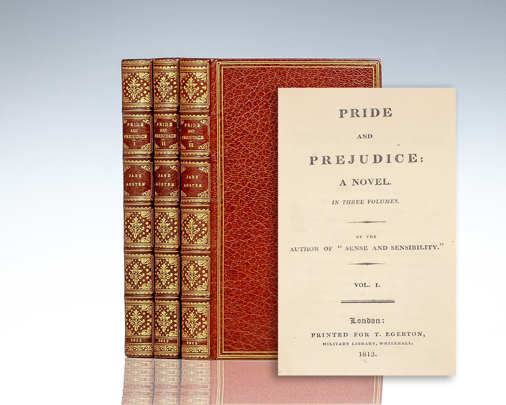 Pride and Prejudice: A Novel. In Three Volumes by the Author of “Sense and Sensibility.”