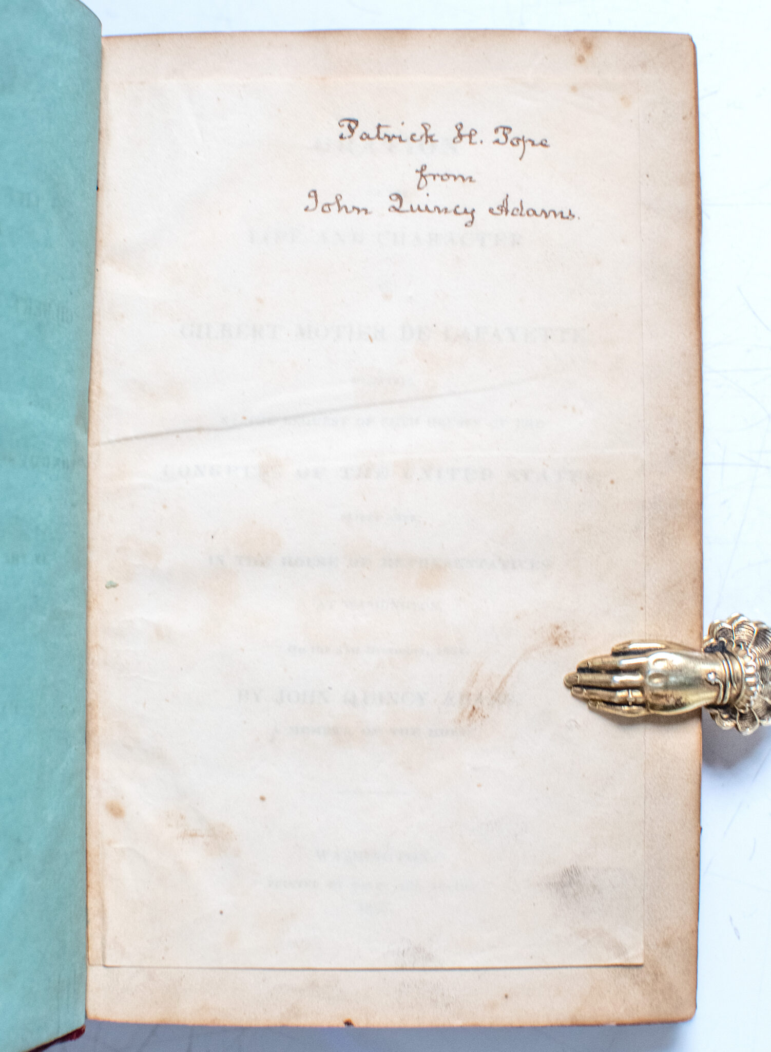 Oration on the Life and Character of Gilbert Motier de Lafayette. Delivered at the Request of Both Houses of the Congress of the United States, Before Them, In the House of Representatives at Washington on the 31st December, 1834.