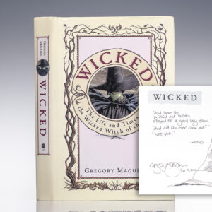 Wicked: The Life and Times of the Wicked Witch of the West.