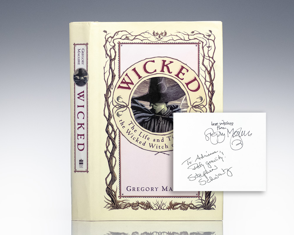 Wicked: The Life and Times of the Wicked Witch of the West.