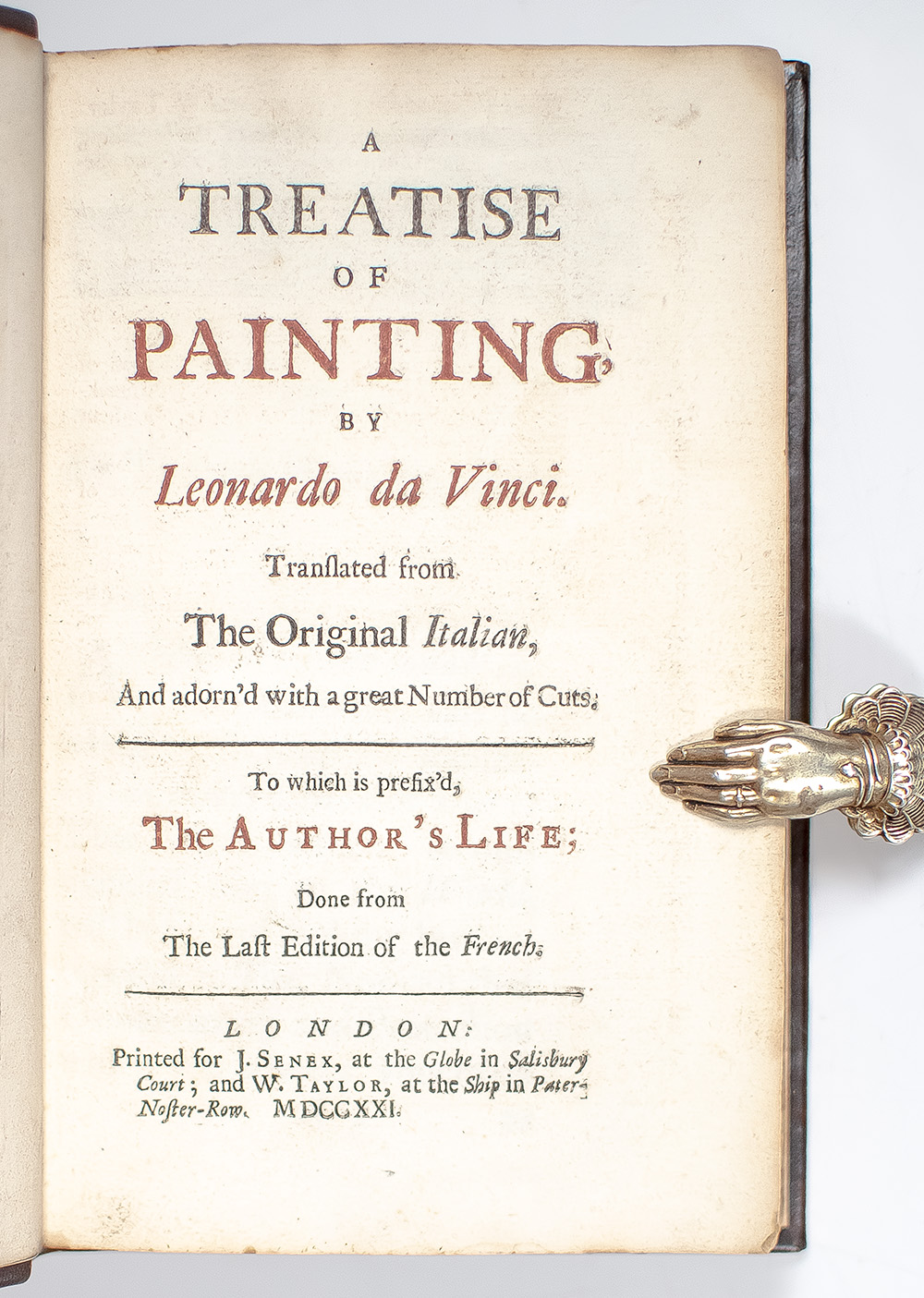 A Treatise of Painting by Leonardo da Vinci. Translated from The Original Italian, And adorn'd with a great Number of Cuts: To which is prefix'd The Author's Life; Done from the Last Edition of the French.