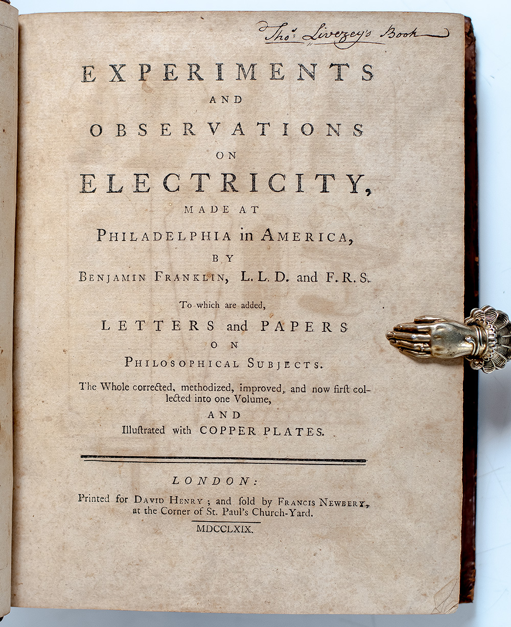 Experiments and Observations on Electricity, Made at Philadelphia in America, by Benjamin Franklin, L.L.D. and F.R.S. To which are added, Letters and Papers on Philosophical Subjects. The Whole corrected, methodized, improved, and now first collected into one Volume, and Illustrated with Copper Plates.