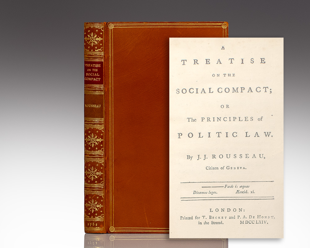 A Treatise on the Social Compact: or The Principles of Politic Law.