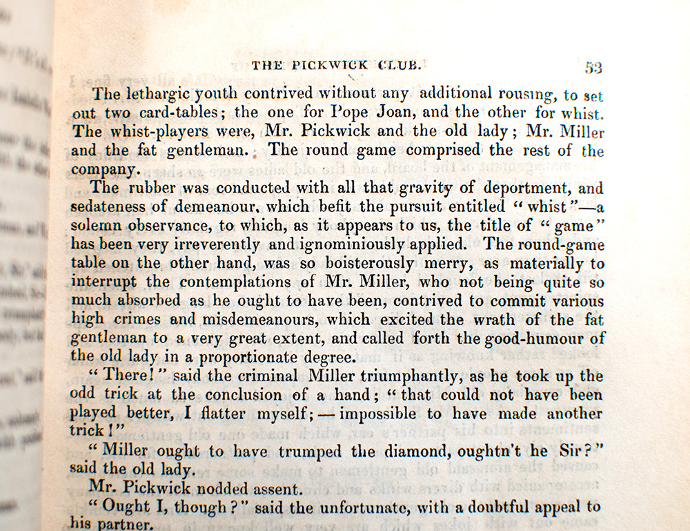 The Posthumous Papers of the Pickwick Club.