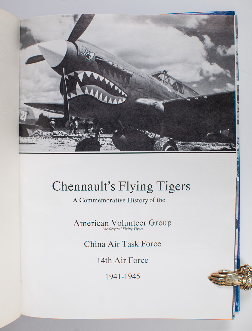 Chennault's Flying Tigers: A Commemorative History of the American Volunteer Group.