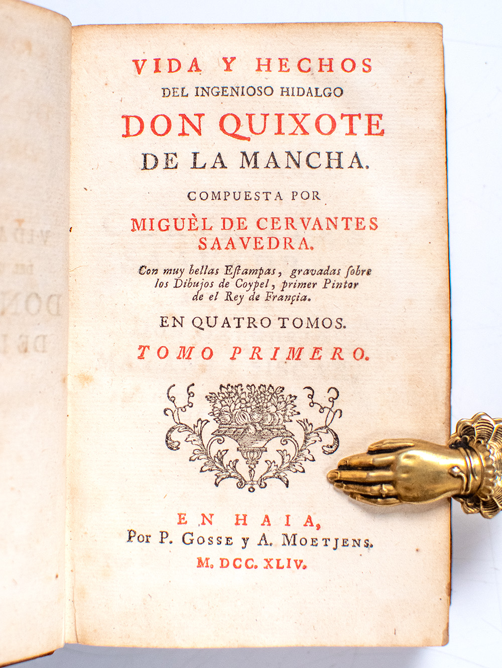 Vida Y Hechos Del Ingenioso Hidalgo Don Quixote De La Mancha: Con Muy Bellas Estampas Gravadas Sobre Los Dibujos de Coypel, Primer Pinto de el Rey de Francia.