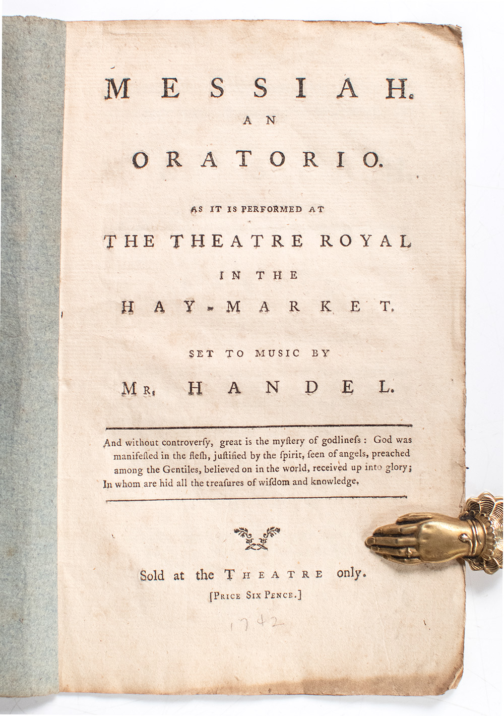 Messiah. An Oratorio. As it is Performed at the Theatre Royal in the Hay-Market. Set to Music by Mr. Handel.