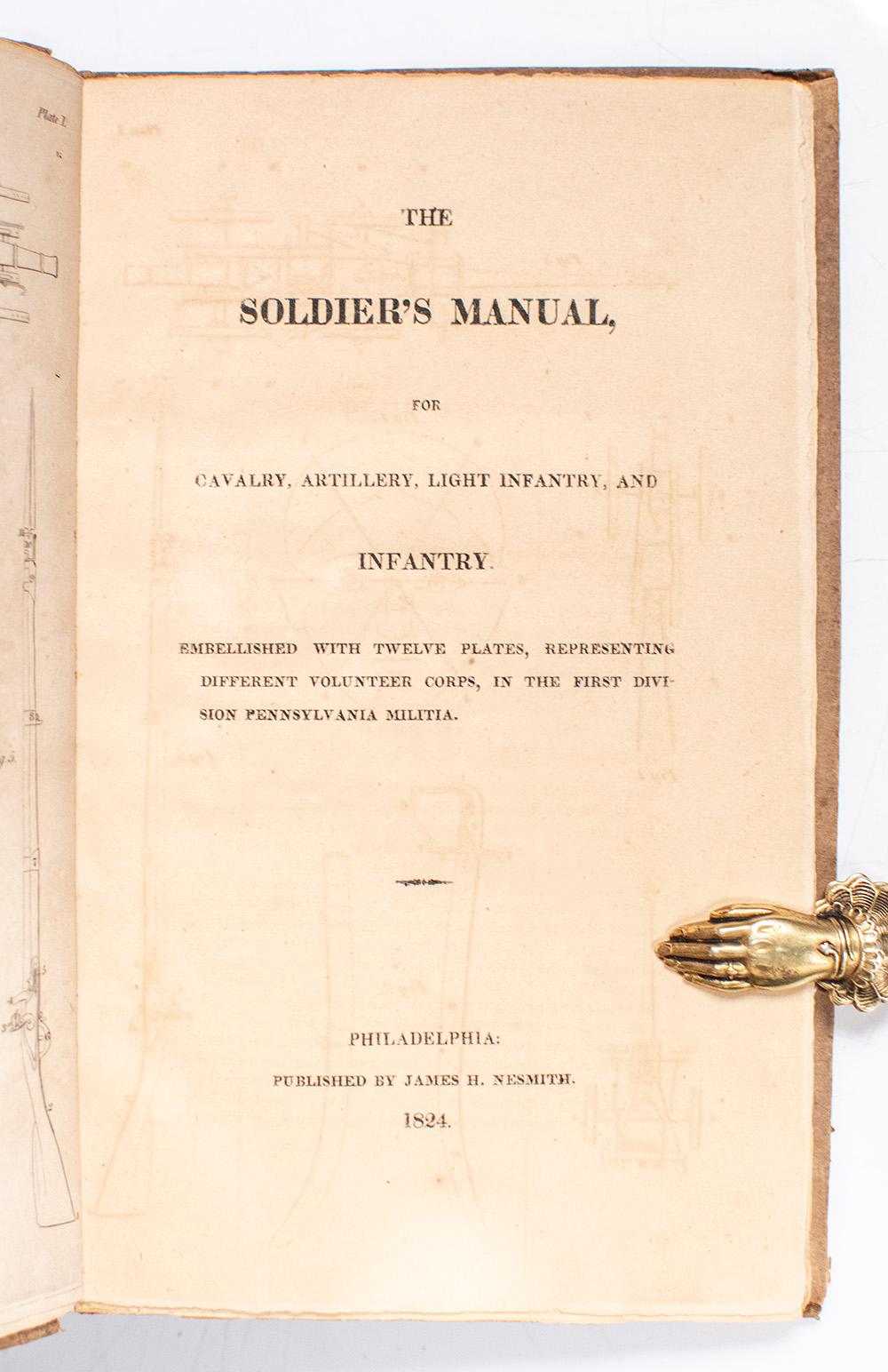 The Soldier's Manual, For Cavalry, Artillery, Light Infantry, and Infantry.