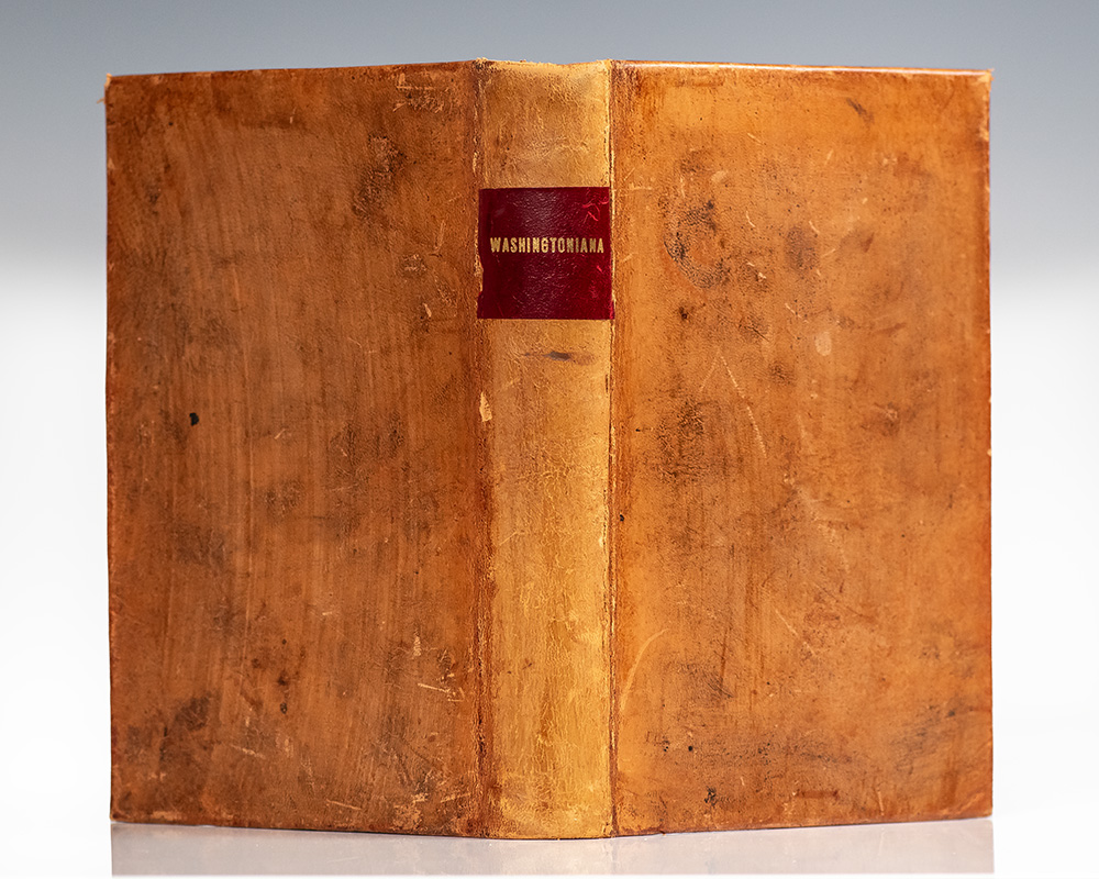 The Washingtoniana: Containing a Sketch of the Life and Death of the Late Gen. George Washington: With a Collection of Elegant Eulogies, Orations, Poems, &c. Sacred to His Memory.