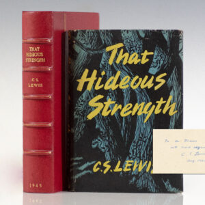 First Edition of That Hideous Strength; Inscribed by C.S. Lewis to George Orwell
