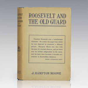 Roosevelt and the Old Guard.