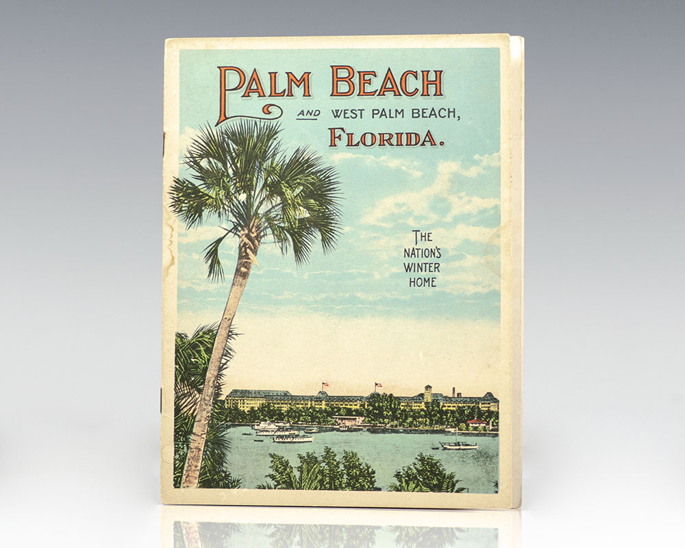 Palm Beach and West Palm Beach Florida: The Nation's Winter Home