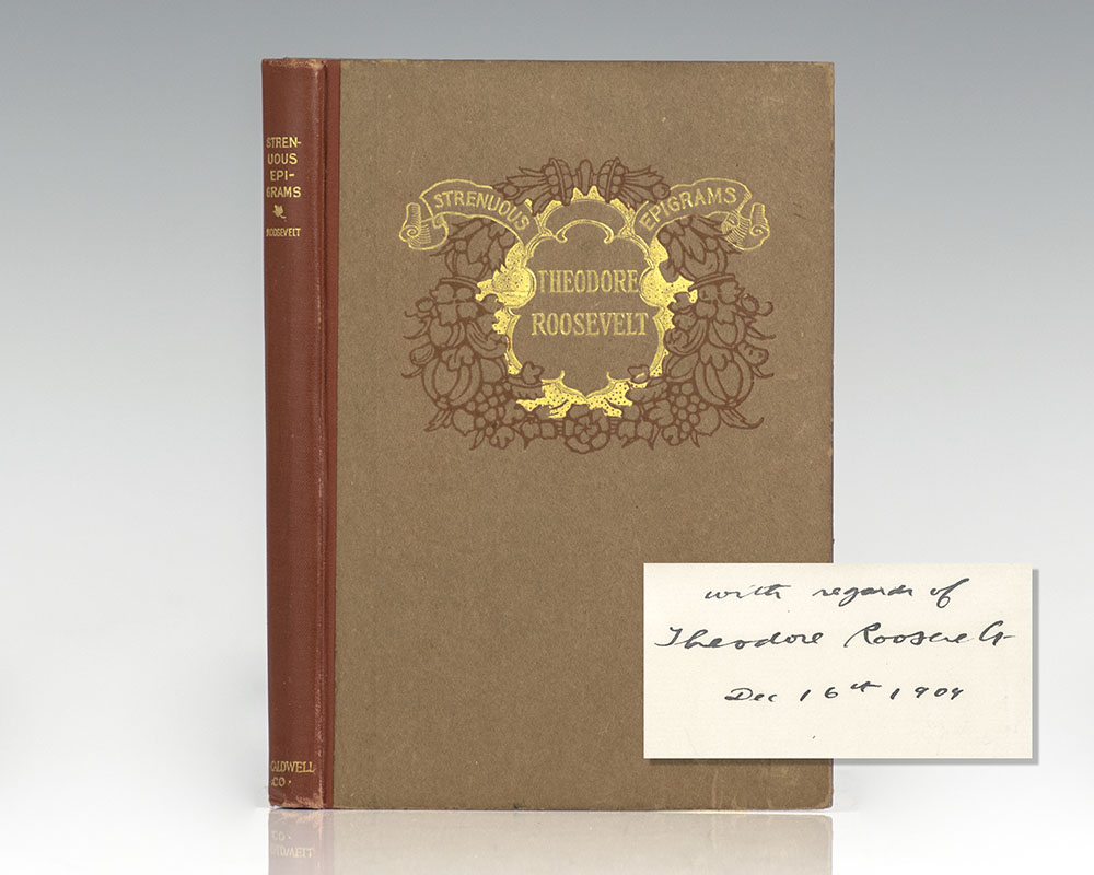 Strenuous Epigrams of Theodore Roosevelt
