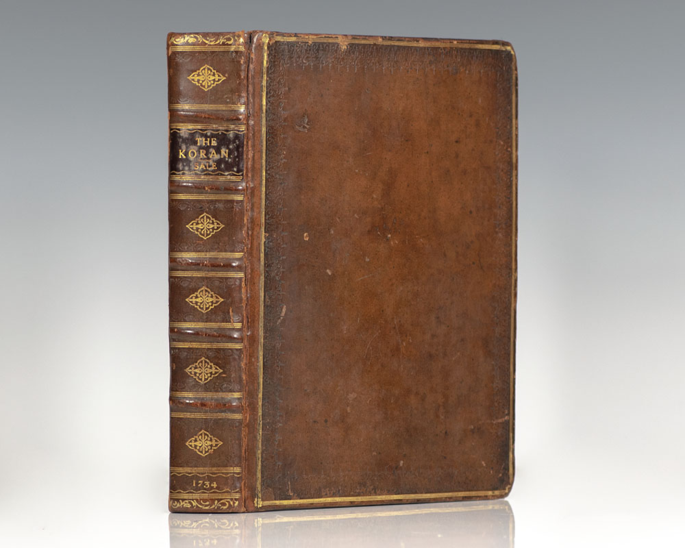 The Koran, Commonly Called the Alcoran of Mohammed, Translated into English Immediately from the Original Arabic; with Explanatory Notes, Taken from the Most Approved Commentators.