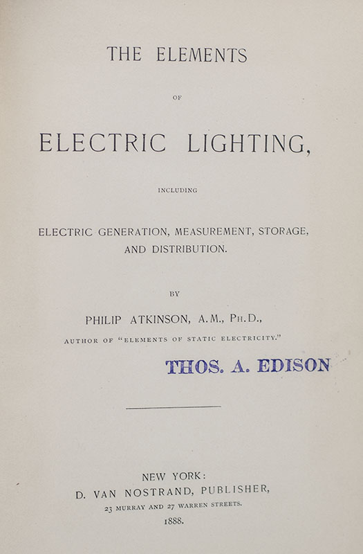 The Elements of Electric Lighting, Including Electric Generation, Measurement, Storage, and Distribution