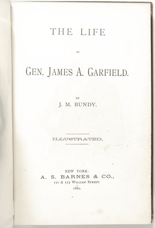 The Life of Gen. James A. Garfield
