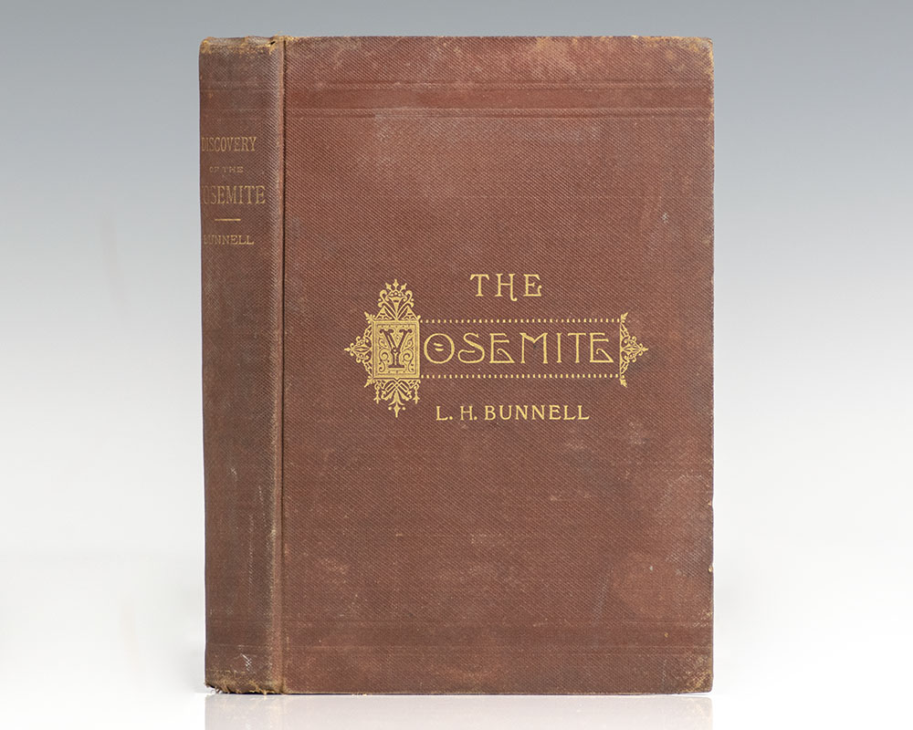 The Discovery of the Yosemite and The Indian War of 1851, Which Led To That Event.