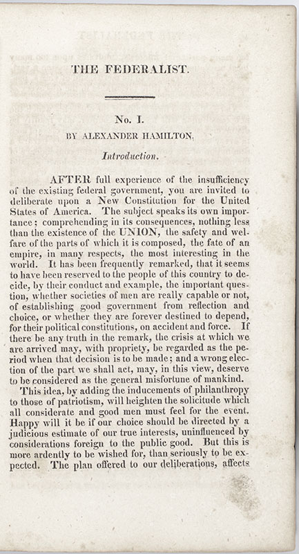 The Federalist, on the New Constitution; Written in the Year 1788, by Mr. Hamilton and Mr. Madison, and Mr. Jay: with an Appendix, Containing the Letters of Pacificus and Helvidius, on the Proclamation of Neutrality of 1795; Also, the Original Articles of Confederation, and the Constitution of the United States with the Amendments Made Thereto