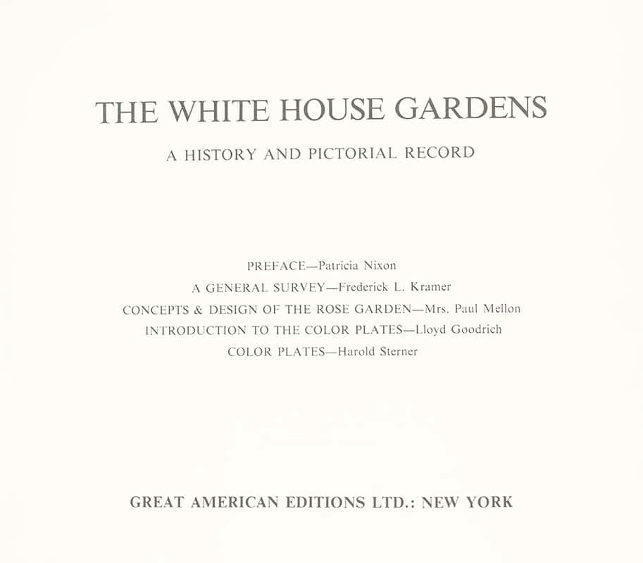 The White House Gardens: A History and Pictorial Record