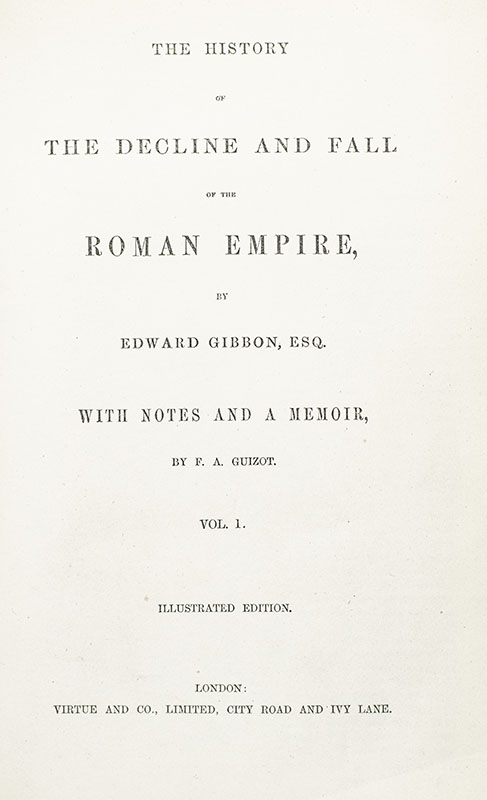 The History of the Decline and Fall of the Roman Empire.