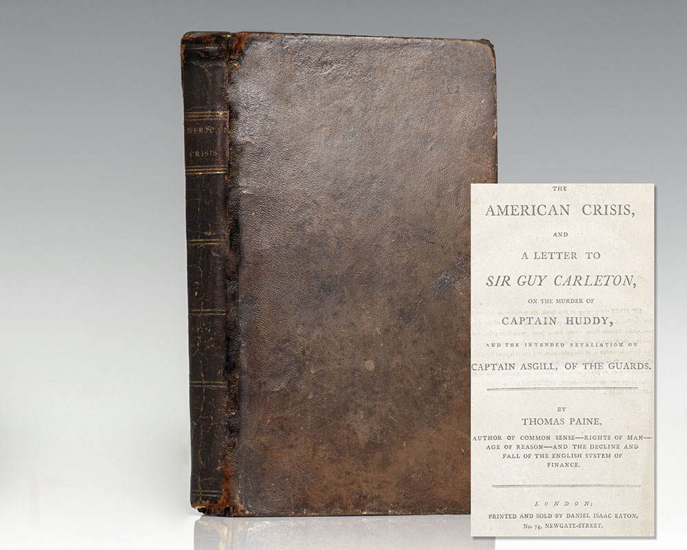The American Crisis, and a Letter to Sir Guy Carleton, on the Murder of Captain Huddy, and the Intended Retaliation on Captain Asgill, of the Guards.