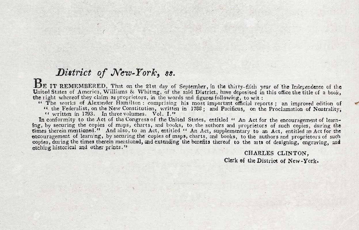 The Works of Alexander Hamilton: Comprising His Most Important Official Reports; An Improved Edition of The Federalist, on the New Constitution, Written in 1788; and Pacificus, on the Proclamation of Neutrality, Written in 1793.