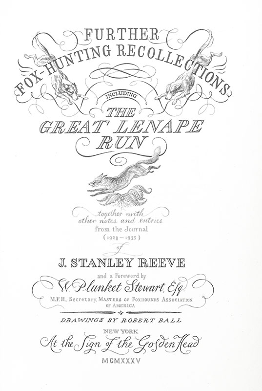 Further Fox-Hunting Recollections Including The Great Lenape Run.