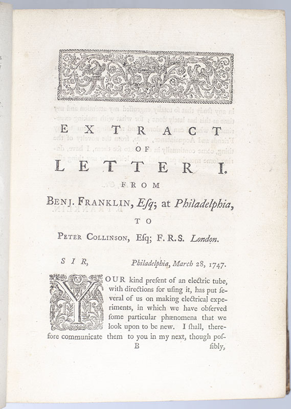 Experiments and Observations on Electricity made at Philadelphia in America... To which are added, Letters and Papers on Philosophical Subjects. The Whole corrected, methodized, improved, and now first collected into one Volume, and Illustrated with Copper Plates.
