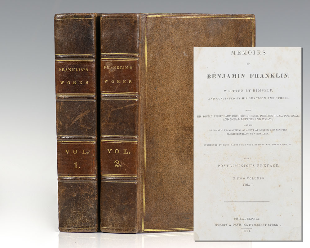 Memoirs of Benjamin Franklin: Written By Himself and Continued by His Grandson and Others.