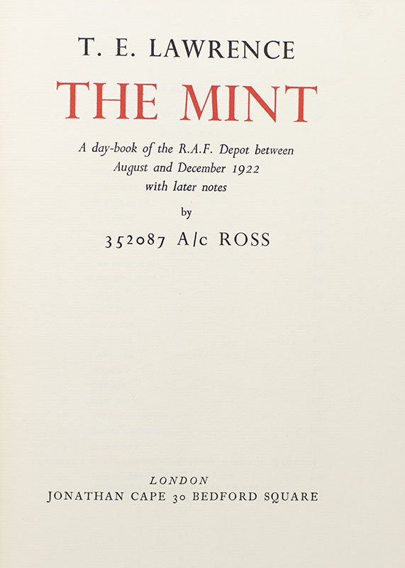 The Mint: A Day-Book of the R.A.F. Depot Between August and December 1922 with Later Notes by 352087 A/C Ross.