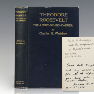 Theodore Roosevelt: The Logic of His Career.