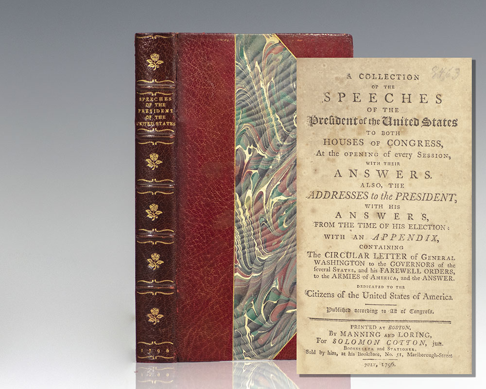 A Collection of the Speeches of the President of the United States.