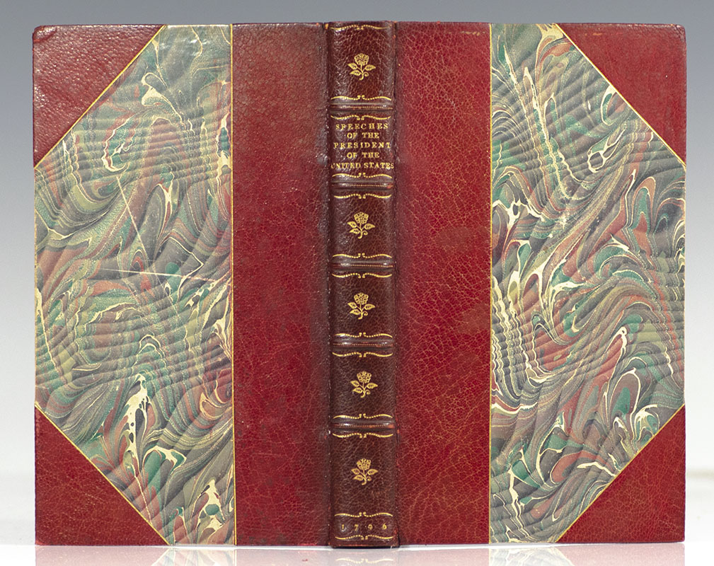 A Collection of the Speeches of the President of the United States.