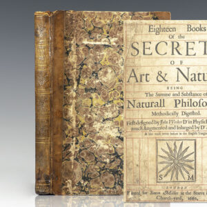 Eighteen Books of the Secrets of Art & Nature, Being The Summe and Substance of Naturall Philosophy, Methodically Digested. First designed by John Wecker Dr in Physick, and now much Augmented and Inlarged by Dr. R. Read. A like work never before in the English tongue.